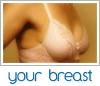your breast